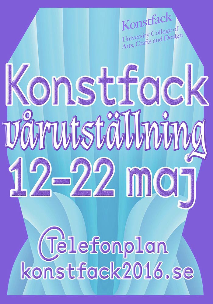 Konstfack - Degree Exhibition 2016 / Vårutställning 2016